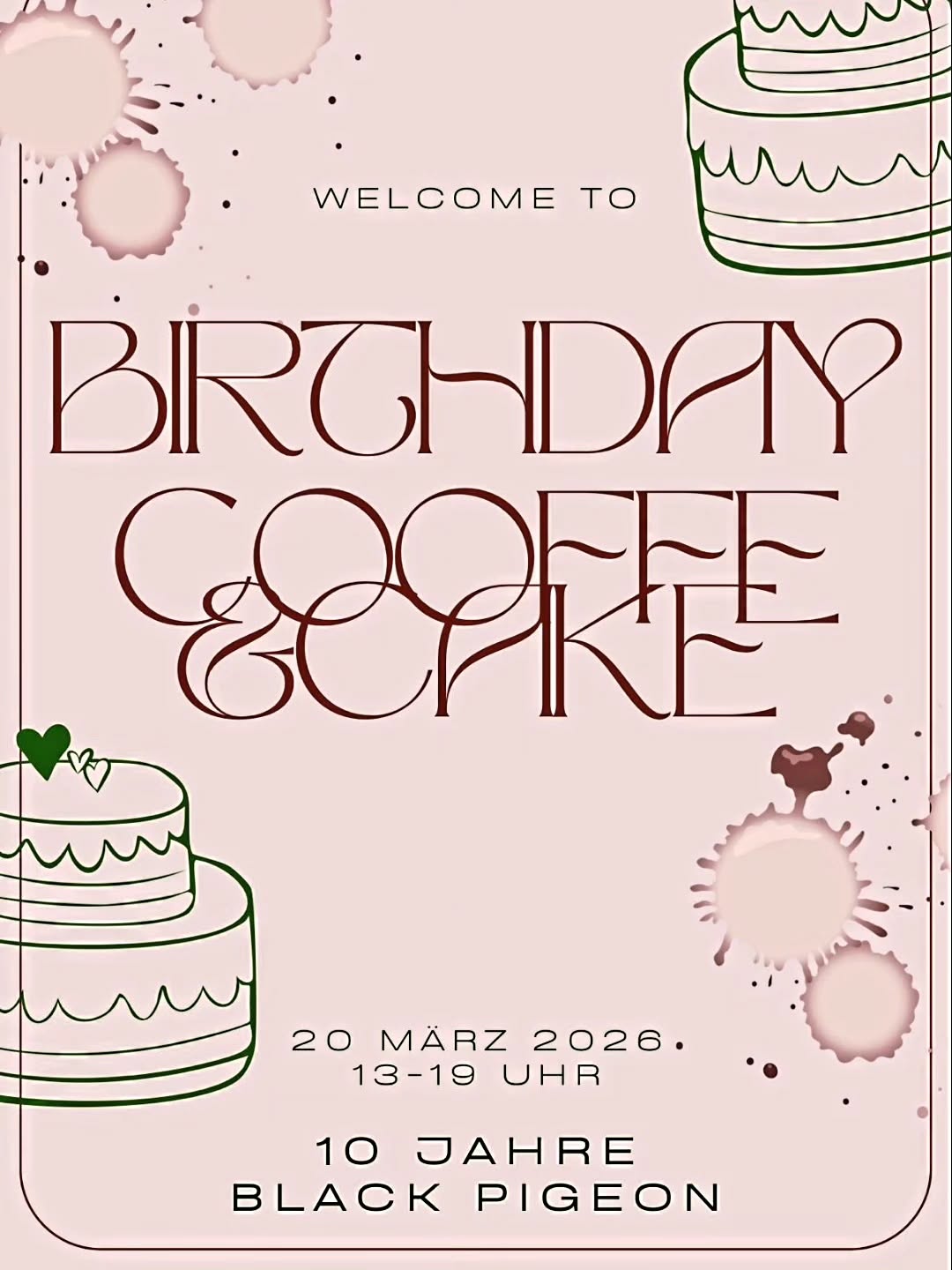 Zu sehen sind mehrere Stück Torte sowie die Daten des Geburstagskaffees: 20.03.2026 von 13 bis 19 Uhr im Black Pigeon